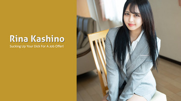 Heyzo 3330 Sucking Up Your Dick For A Job Offer! -I Even Masturbate!!- - Rina Kashino